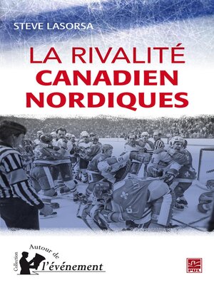 cover image of La rivalité Canadien Nordique
